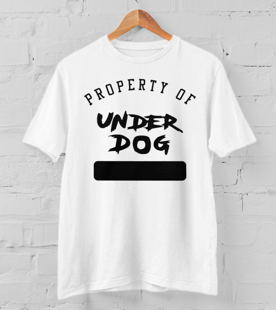 Property Of Underdog T-Shirt
