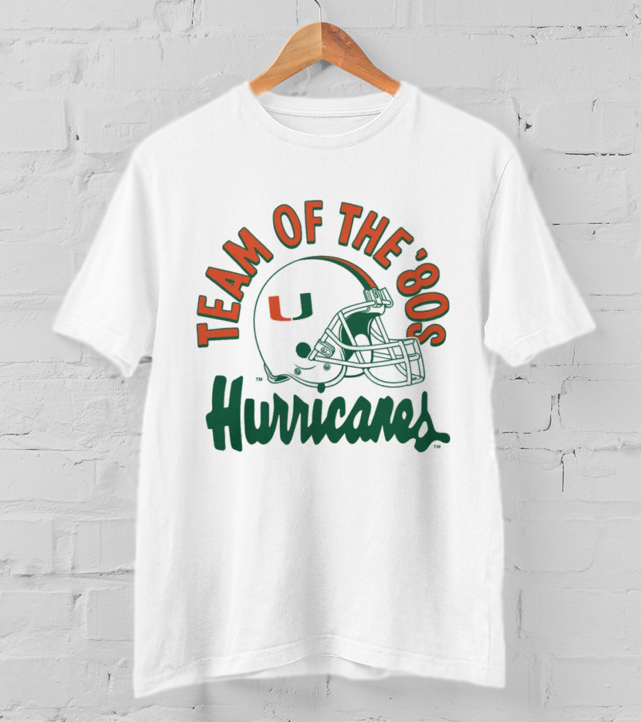 Team Of The ‘80S Hurricanes Miami Football T-Shirt