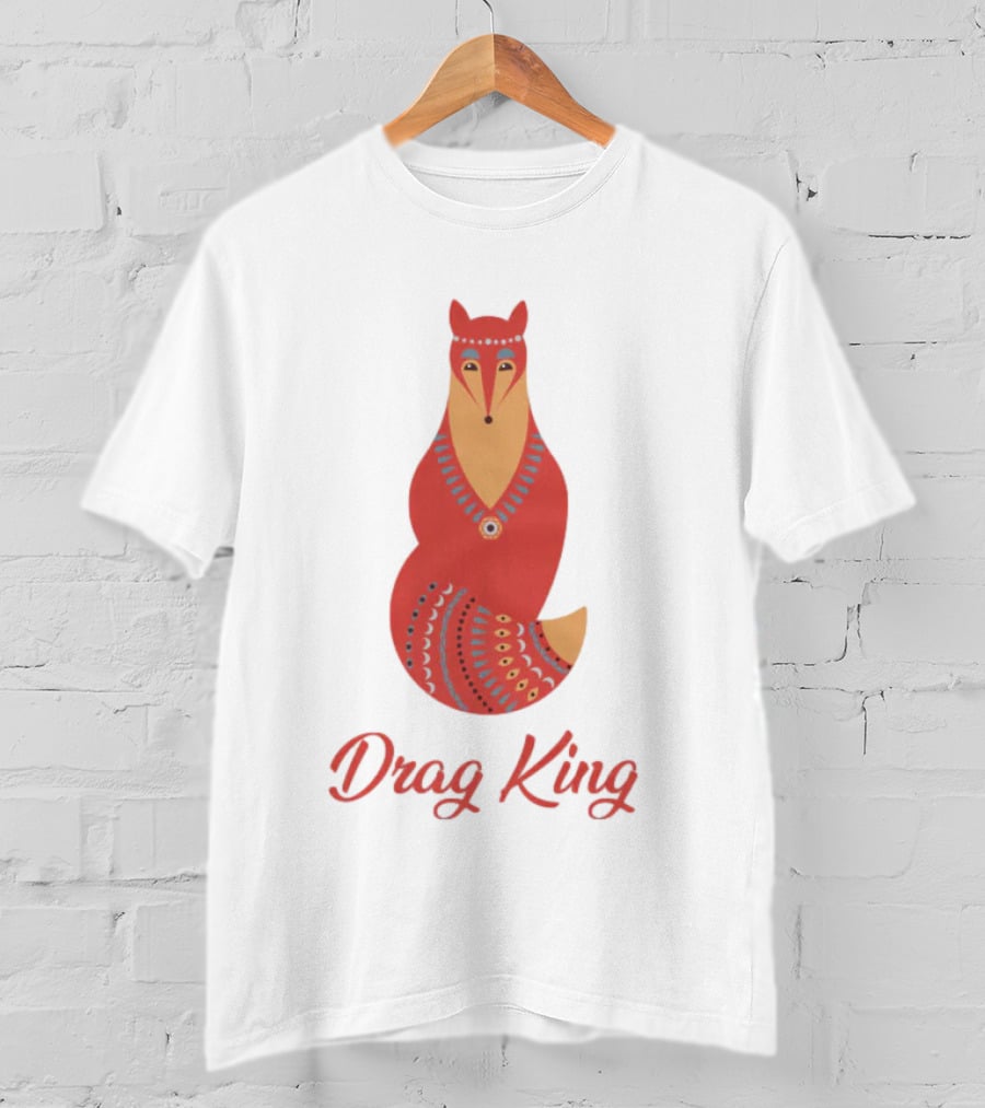 Drag King Fox T-Shirt