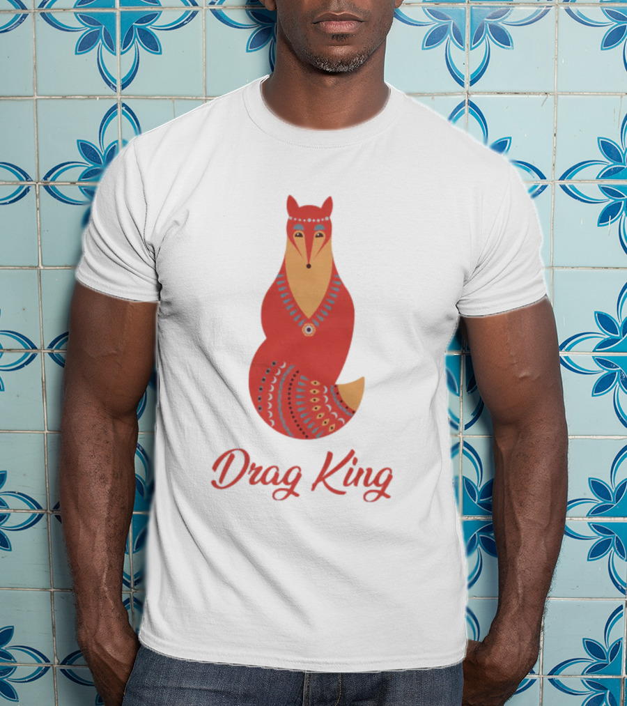 Drag King Fox T-Shirt