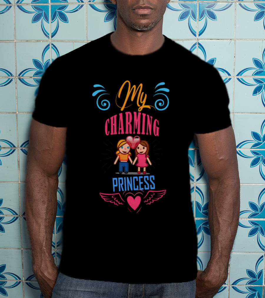 My Charming Princess Heartful Bond With Colorful Love And Friendship T-Shirt
