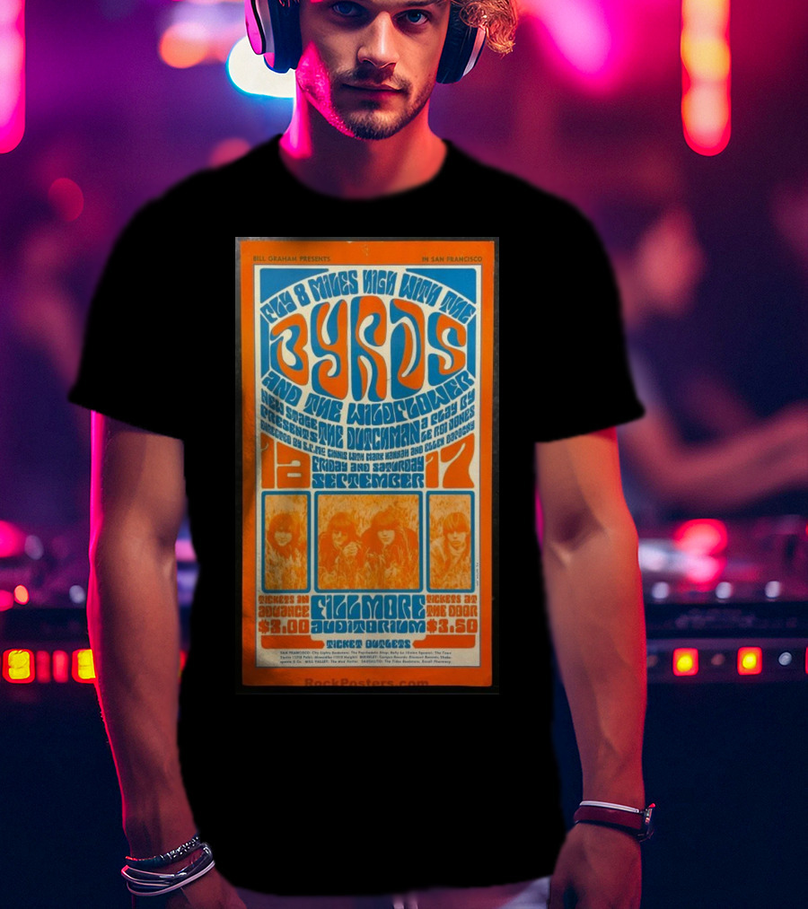 Bill Graham Presents Byrds And Wildflower September 1966 Fillmore Auditorium San Francisco T-Shirt
