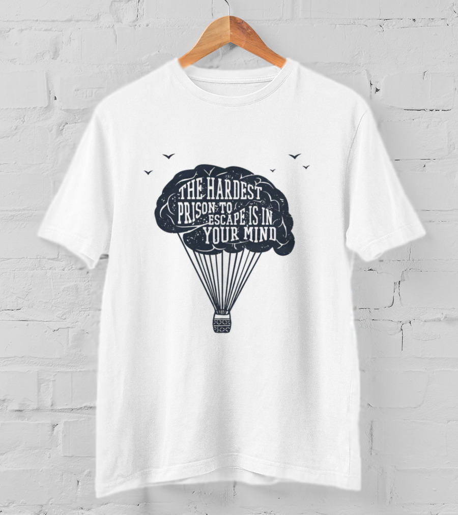 The Hardest Prison To Escape Is In Your Mind Hot Air Balloon Brain Metaphor T-Shirt