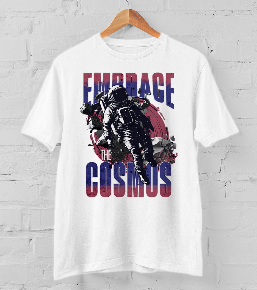 EMBRACE THE COSMOS Astronaut Space Adventure With Asteroids T-Shirt