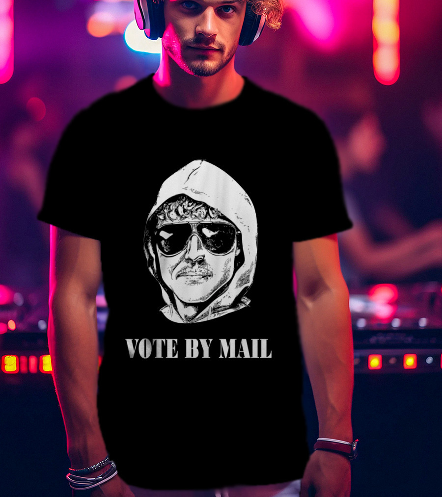 Vote By Mail Hoodie Sunglasses T-Shirt