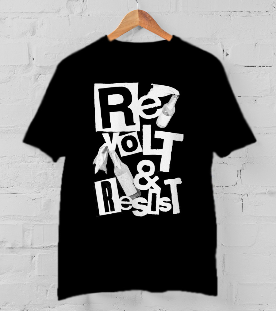 Revolt And Resist Bottles And Cloth T-Shirt