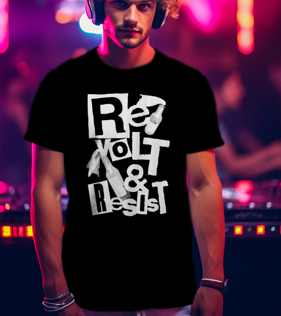 Revolt And Resist Bottles And Cloth T-Shirt