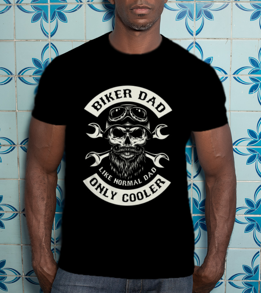 Biker Dad Like Normal Dad Only Cooler Skull With Wrenches And Goggles T-Shirt