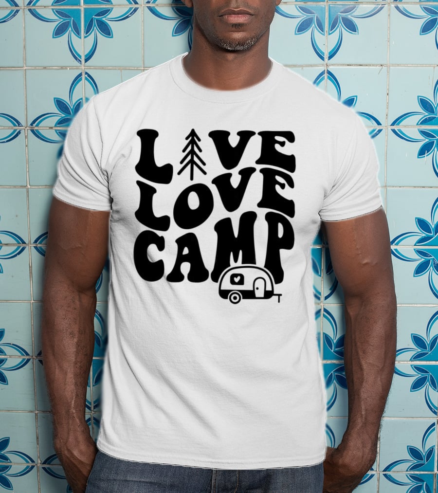 Live Love Camp Family Camping Camper T-Shirt