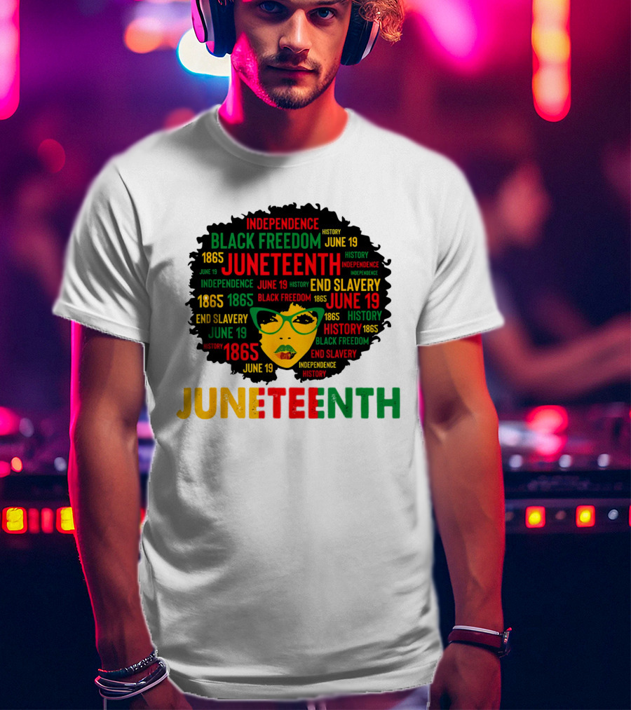 Juneteenth Independence Black Freedom End Slavery History June 19 1865 Afro Queen T-Shirt