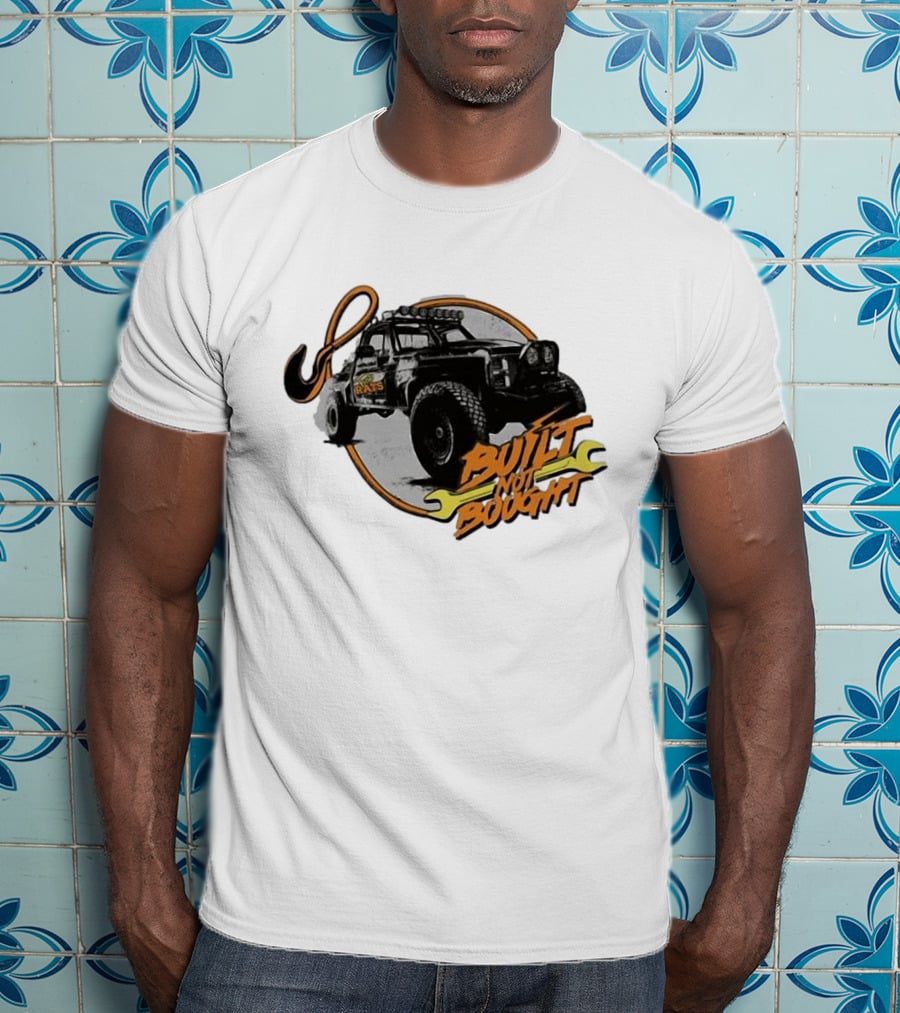 Fab Rats Built Not Bought Vintage Off-Road Truck Merchandise T-Shirt