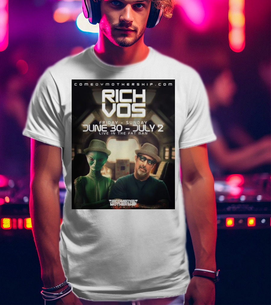 Rich Vos Comedy Mothership Live June 30 - July 2 Featuring Alien Fan Photo T-Shirt