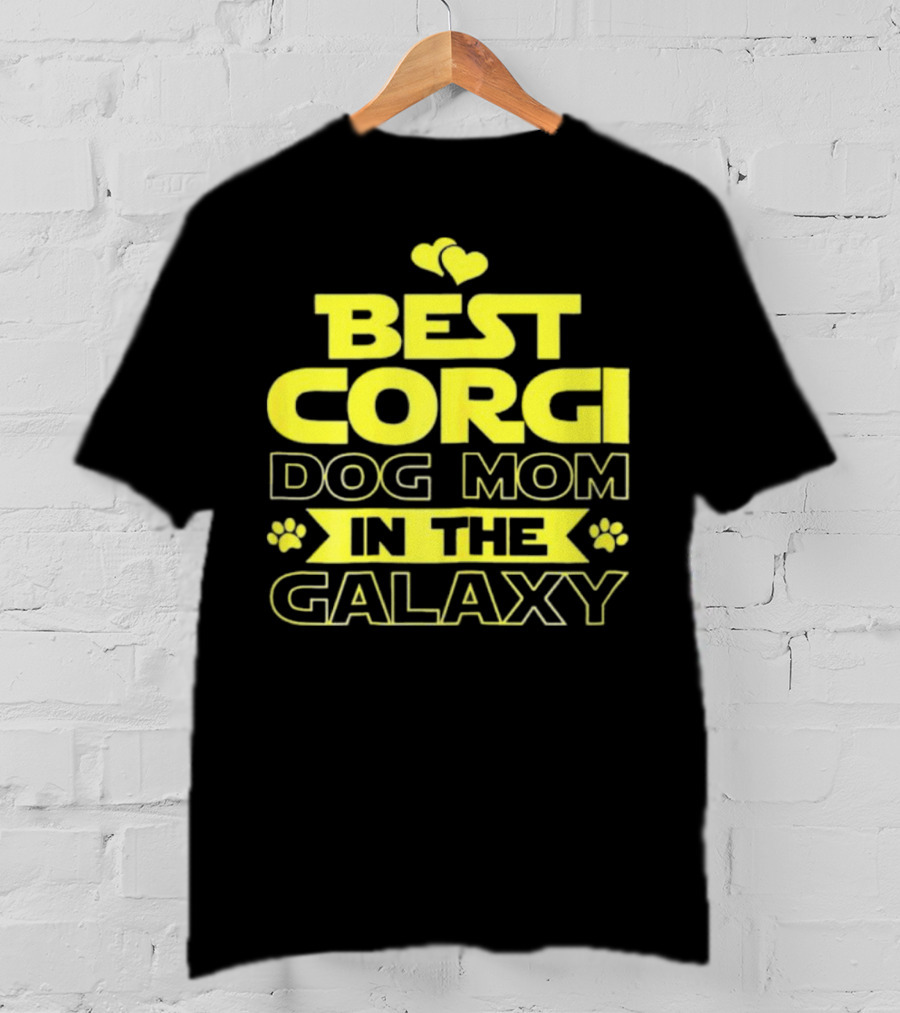 Best Corgi Dog Mom IN The Galaxy T-Shirt