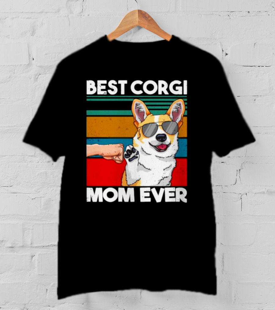 Best Corgi Mom Ever Dog Mom Fist Bump T-Shirt