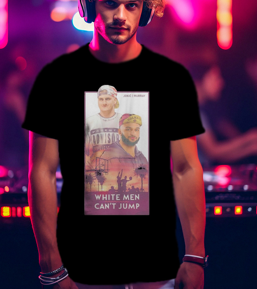 Jokic Murray White Men Can’t Jump Lurk T-Shirt