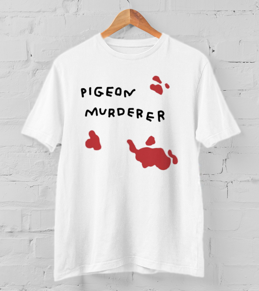 Pigeon Murderer T-Shirt