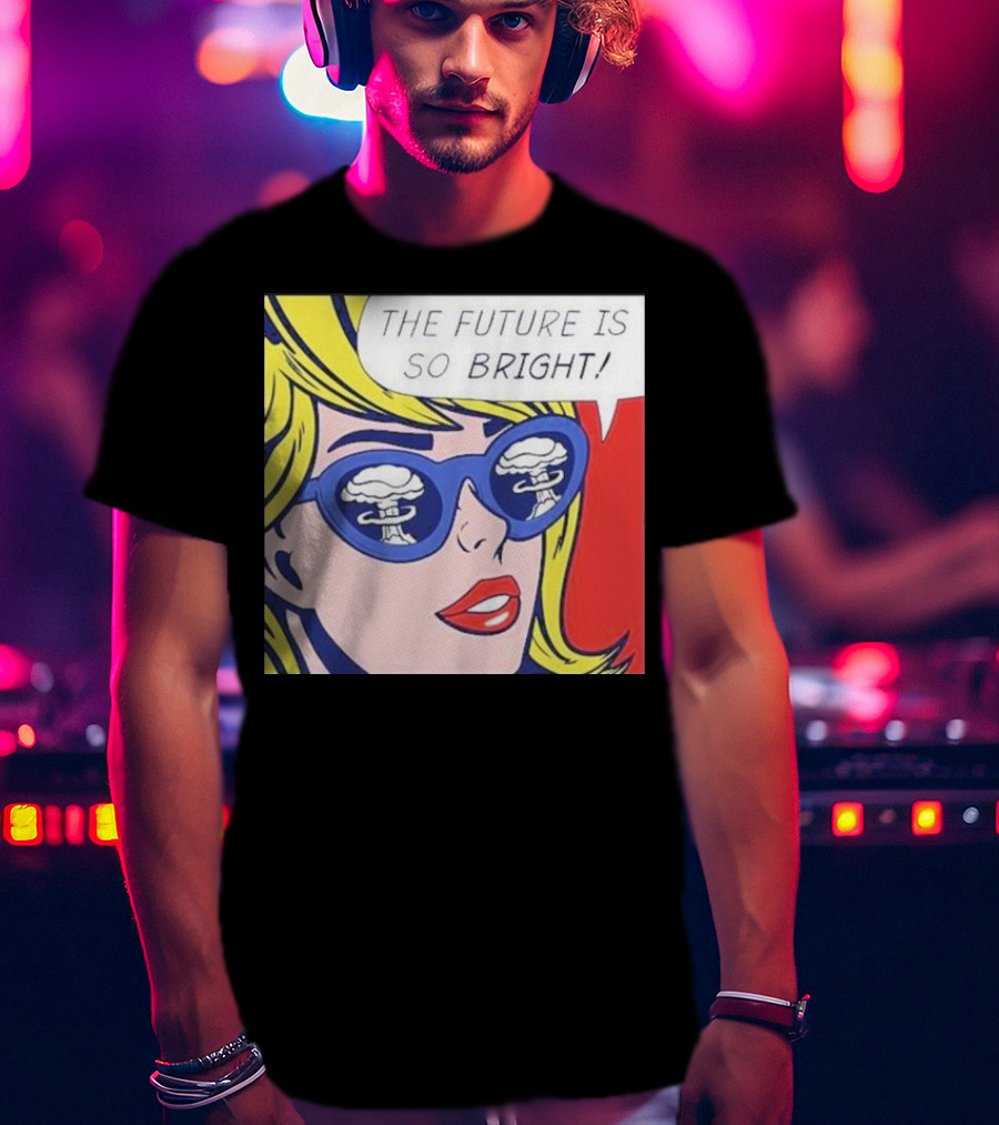 The Future Is So Bright Pop Art Comic Explosion Glasses T-Shirt