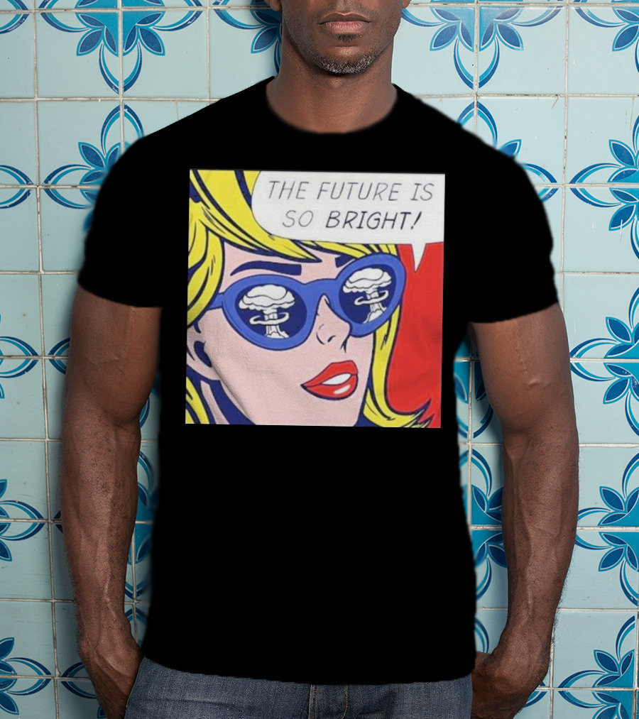 The Future Is So Bright Pop Art Comic Explosion Glasses T-Shirt