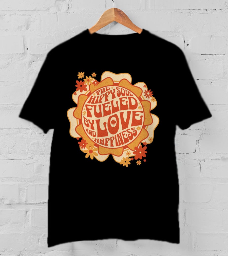 Hippy Soul Fueled By Love And Happiness T-Shirt