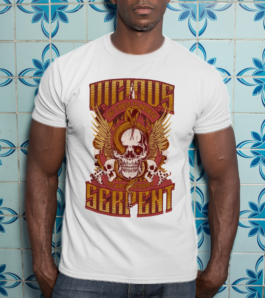 Vicious Serpent The Curse Is Broken The King Has Returned Skull T-Shirt