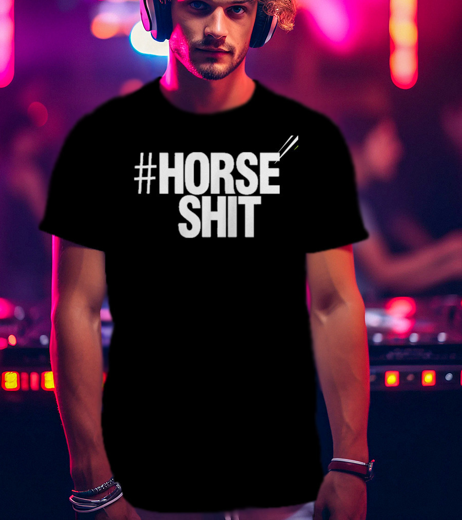 HORSE SHIT T-Shirt