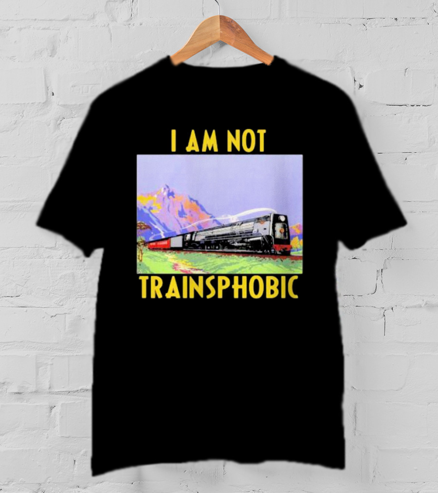I Am Not Train Slogan With Scenic Mountain View T-Shirt