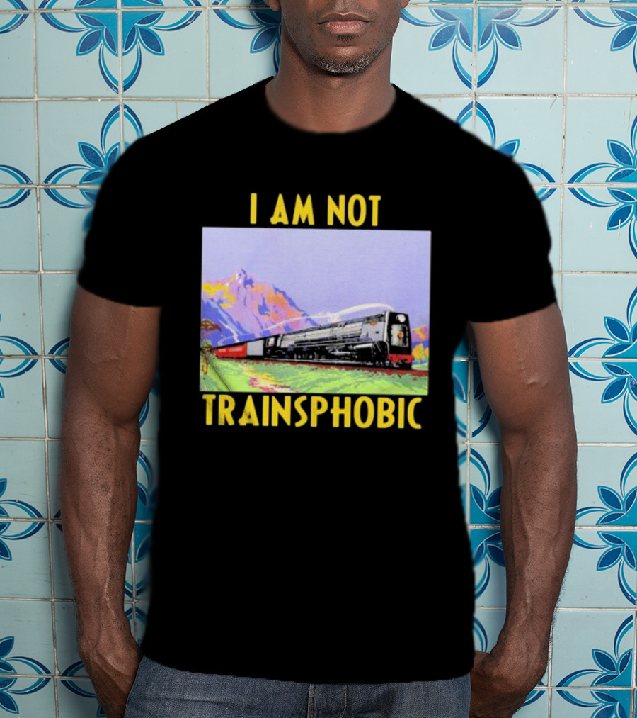 I Am Not Train Slogan With Scenic Mountain View T-Shirt