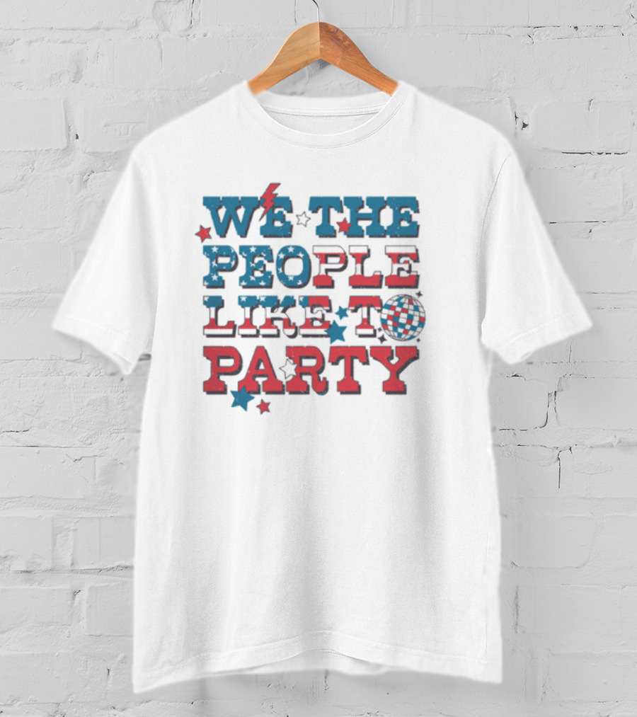 We The People Like To Party Disco Stars Lightning T-Shirt