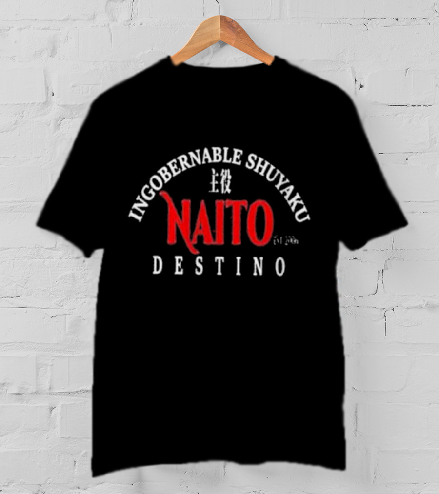 Ingobernables Shuyaku Naito Destino Est 2006 T-Shirt