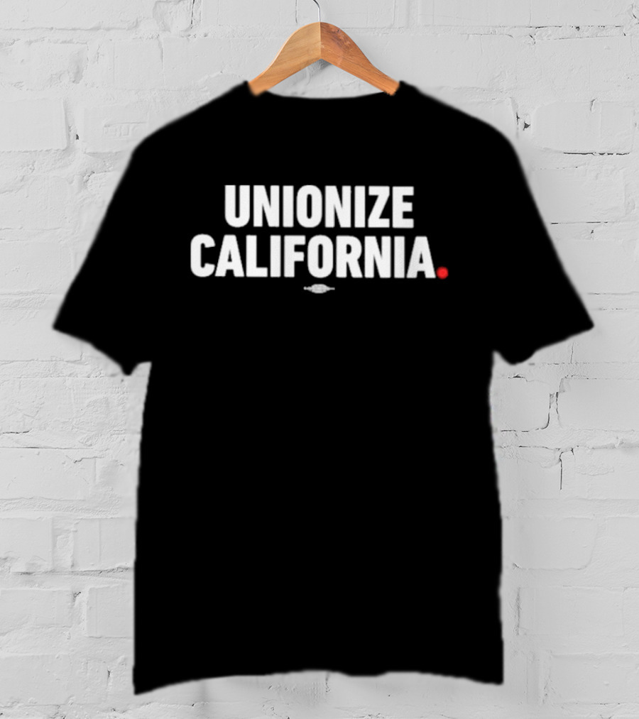 UNIONIZE CALIFORNIA Bold Statement With Red Period And Hidden T-Shirt