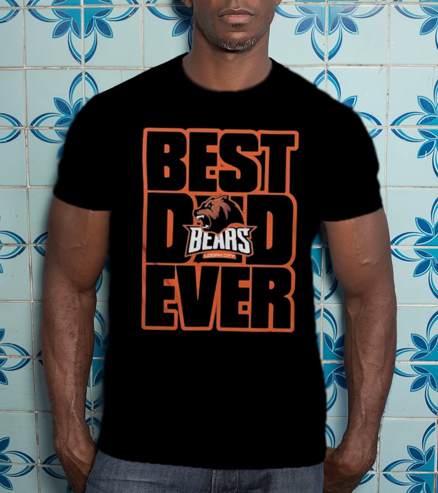 Logan City Bears Best Dad Ever Gridiron Club T-Shirt