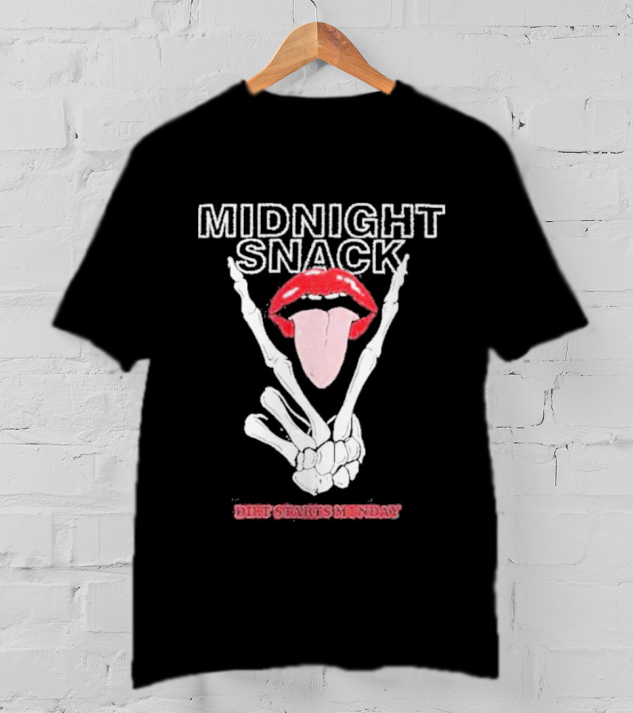 MIDNIGHT SNACK DIET STARTS MONDAY Skeleton Hands Tongue In Lips T-Shirt