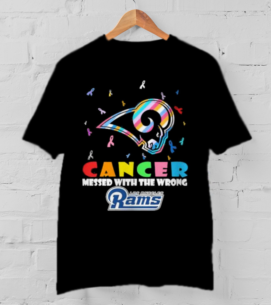 Cancer Messed With The Wrong Los Angeles Rams Multicolor Ribbon T-Shirt