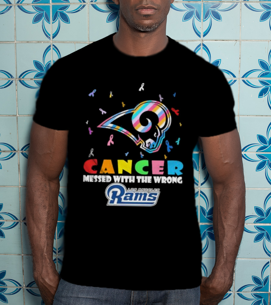 Cancer Messed With The Wrong Los Angeles Rams Multicolor Ribbon T-Shirt