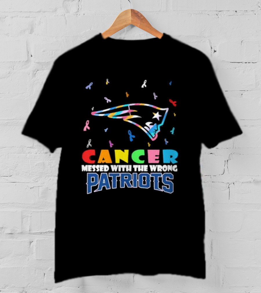 Cancer Messed With The Wrong Patriots New England T-Shirt