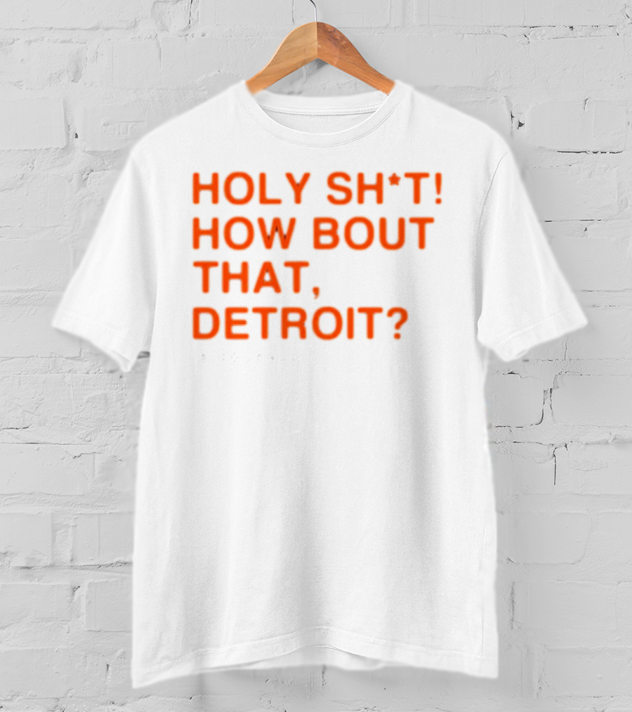 Holy Sh*T How Bout That, Detroit? - Alex Lange T-Shirt