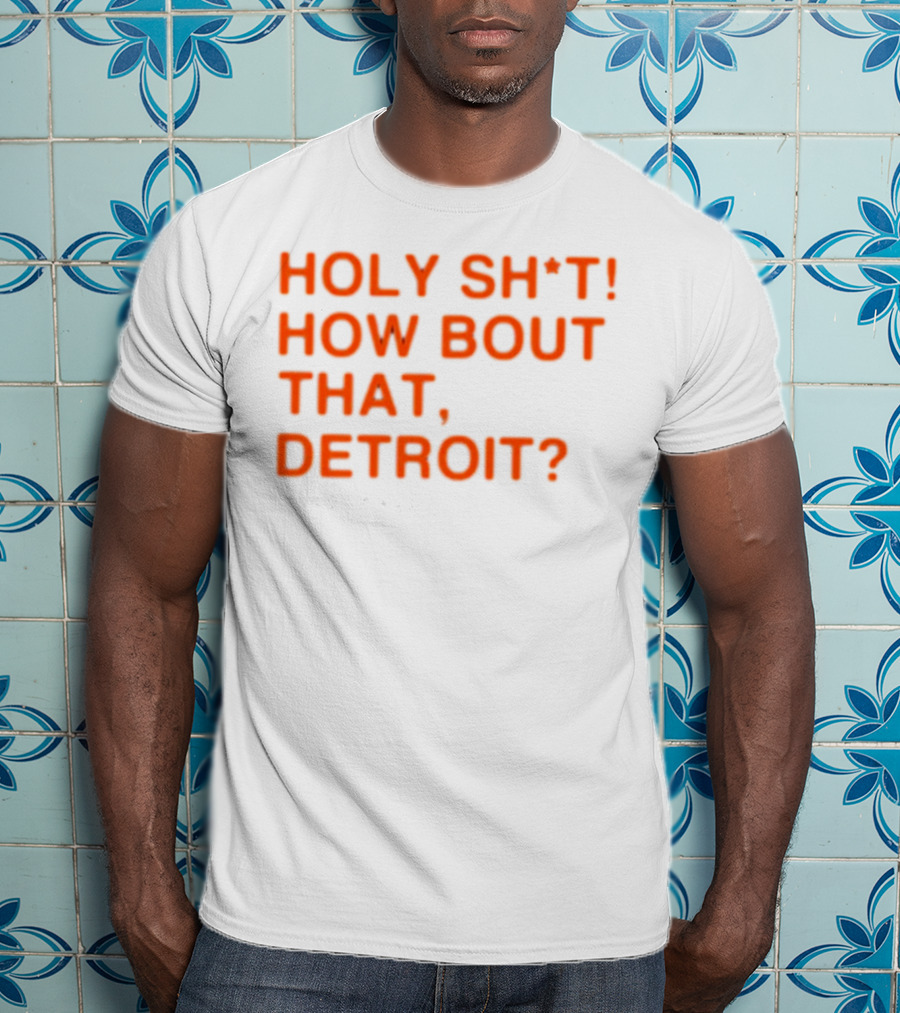 Holy Sh*T How Bout That, Detroit? - Alex Lange T-Shirt