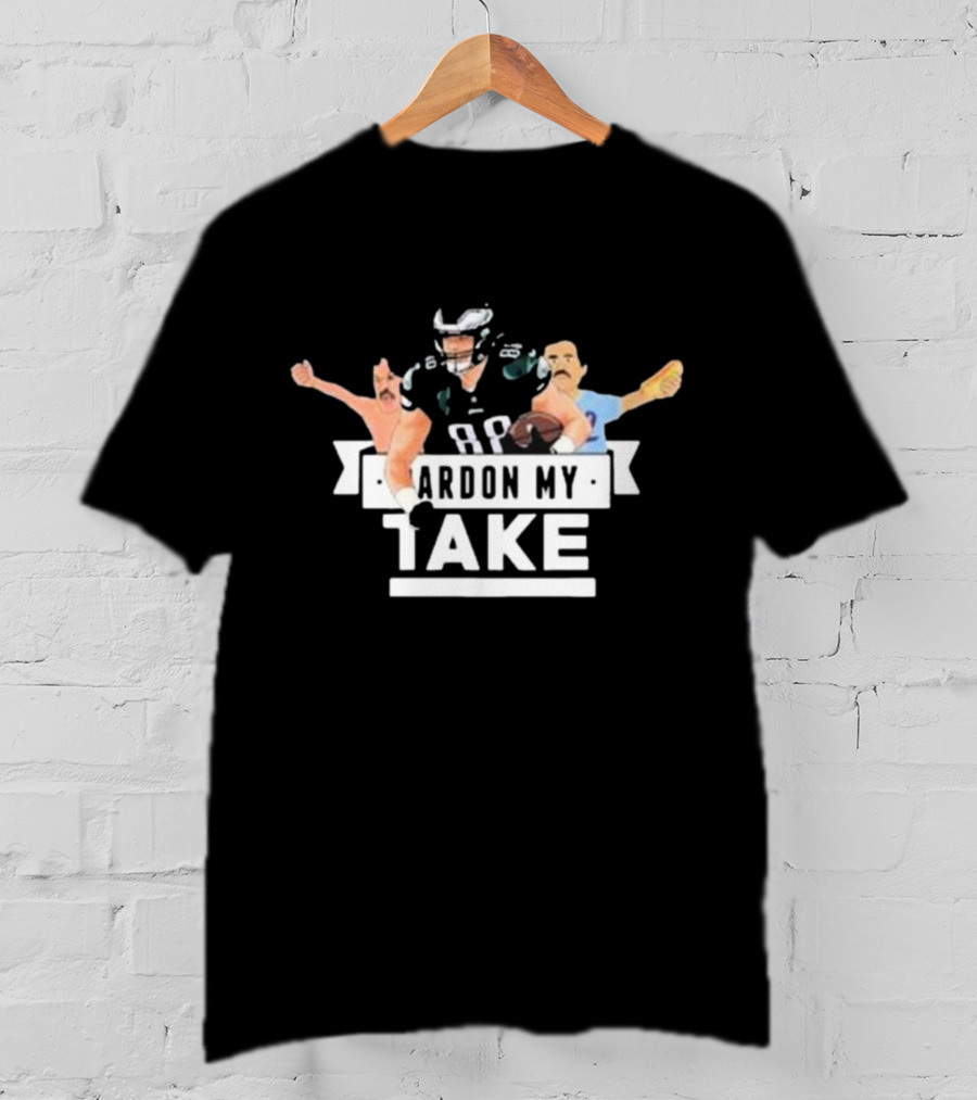 Pardon My Take Dallas Goedert Eagles Football Fan T-Shirt