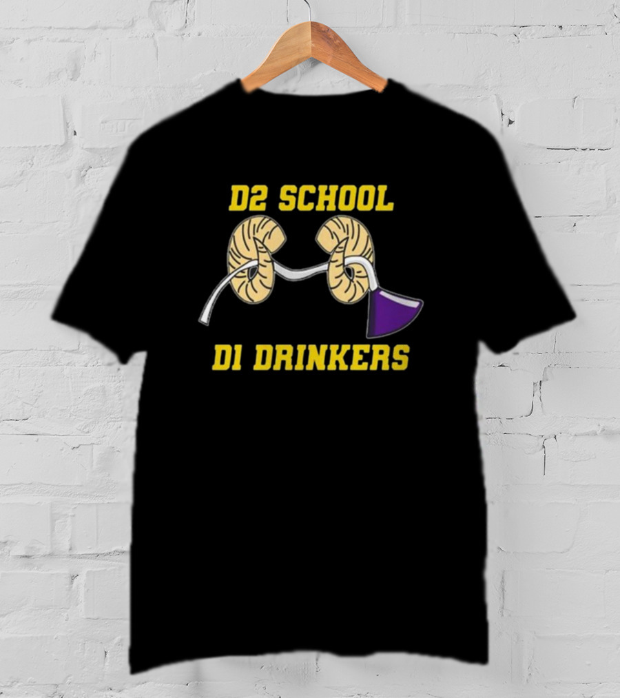 D2 School D1 Drinkers Kidney Funnel Party T-Shirt