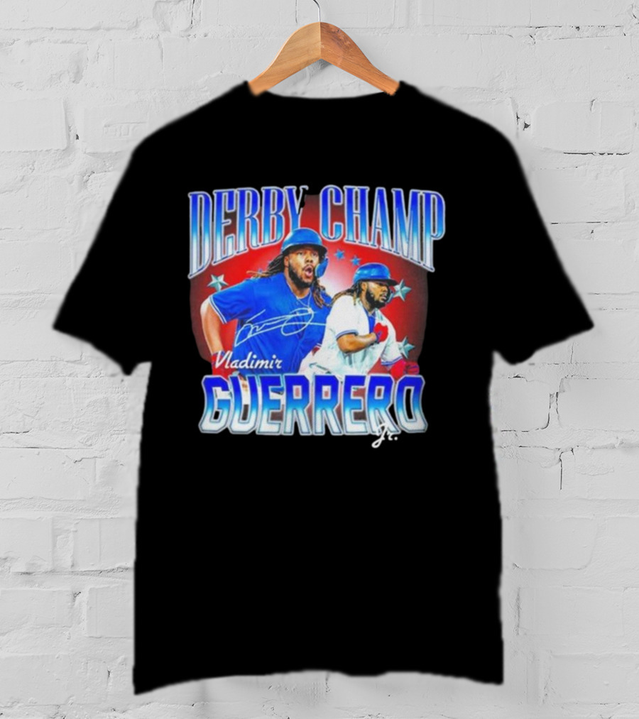 Derby Champ Vladimir Guerrero Jr. Home Run Signature T-Shirt