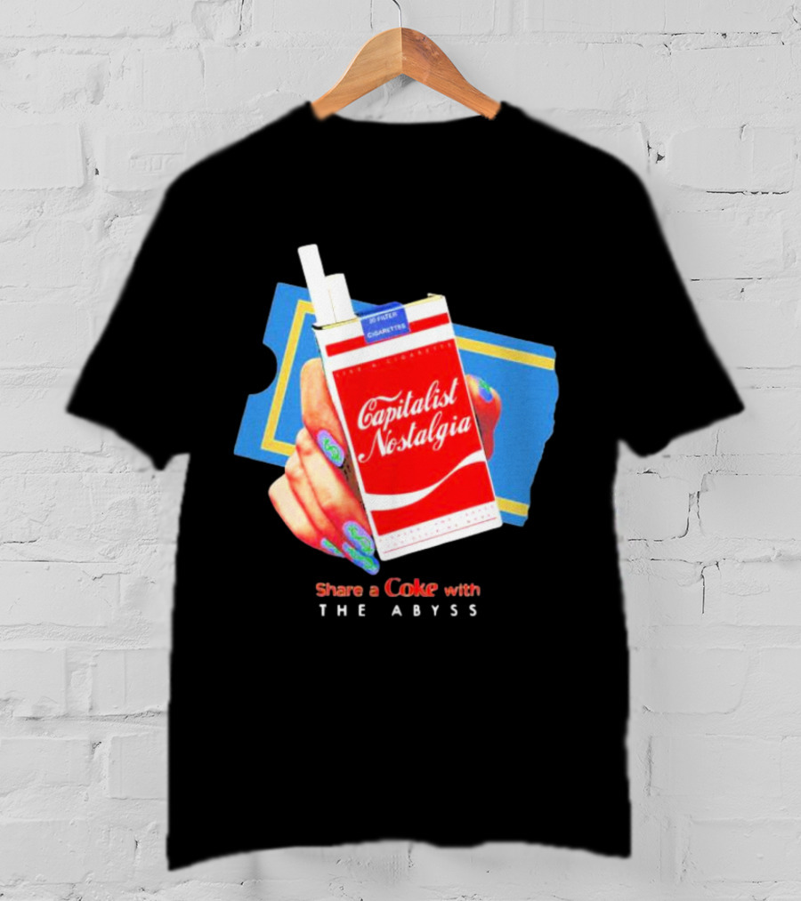 Capitalist Nostalgia Share A Coke With The Abyss T-Shirt