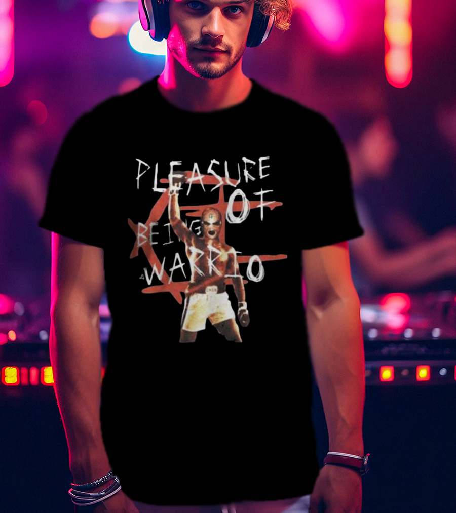 Pleasure Of Being A Warrior Boxing T-Shirt
