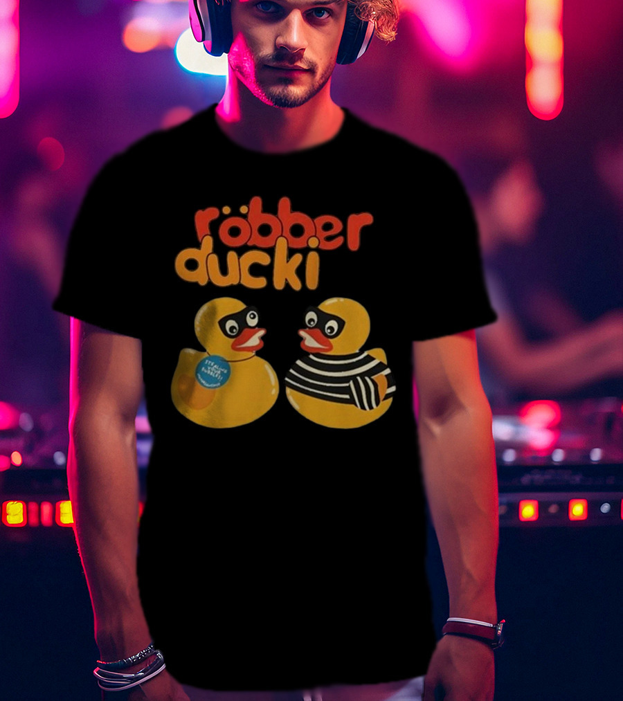 Robber Duck Rubber Duck Robbers In Disguise T-Shirt