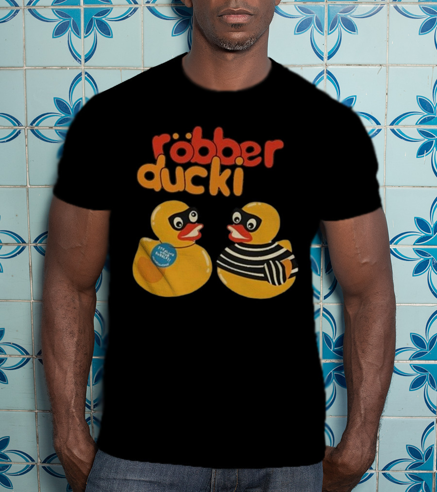 Robber Duck Rubber Duck Robbers In Disguise T-Shirt