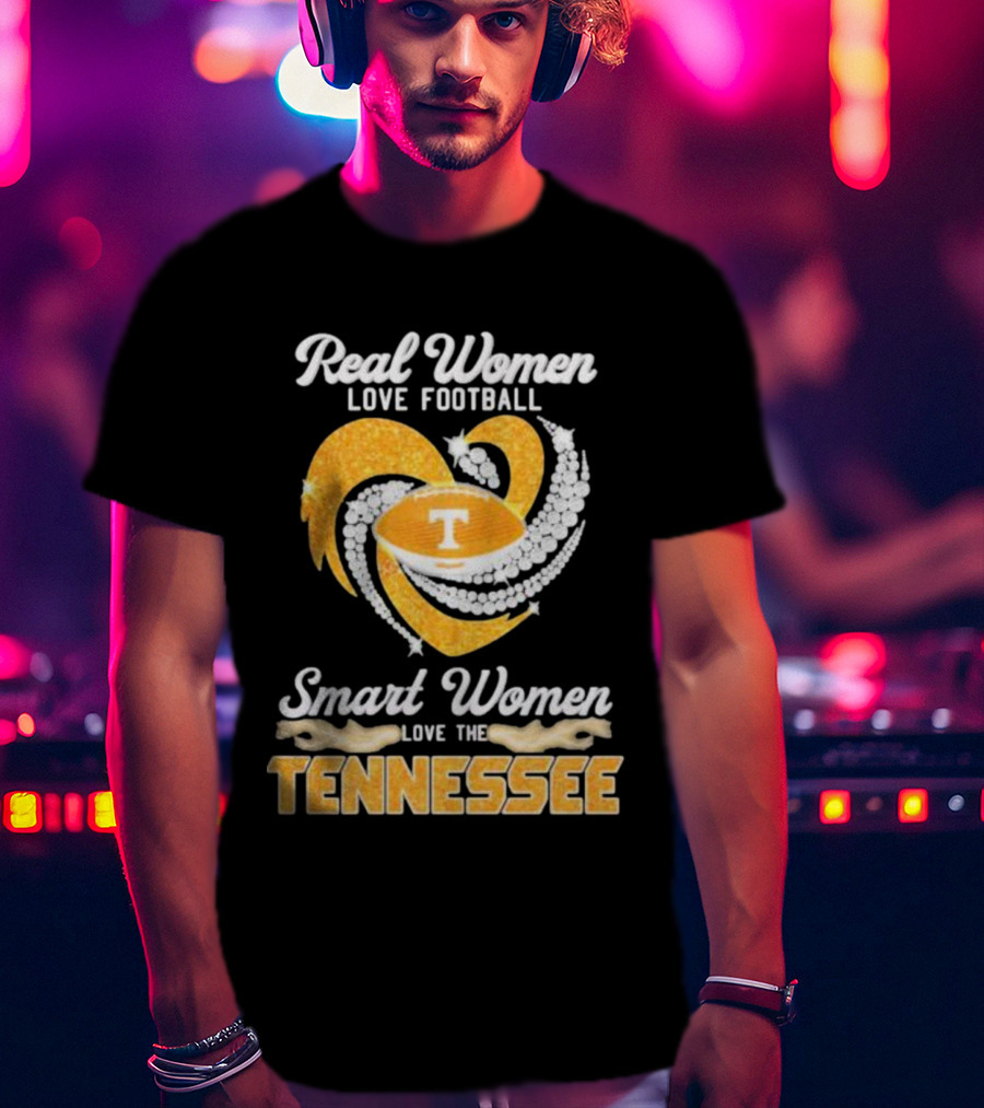 Real Women Love Football Smart Women Love The Tennessee Volunteers Heart T-Shirt