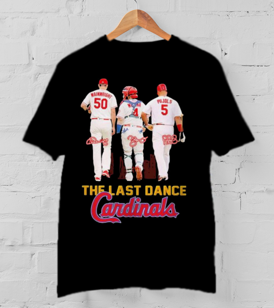 The Last Dance Cardinals Wainwright Molina Pujols T-Shirt