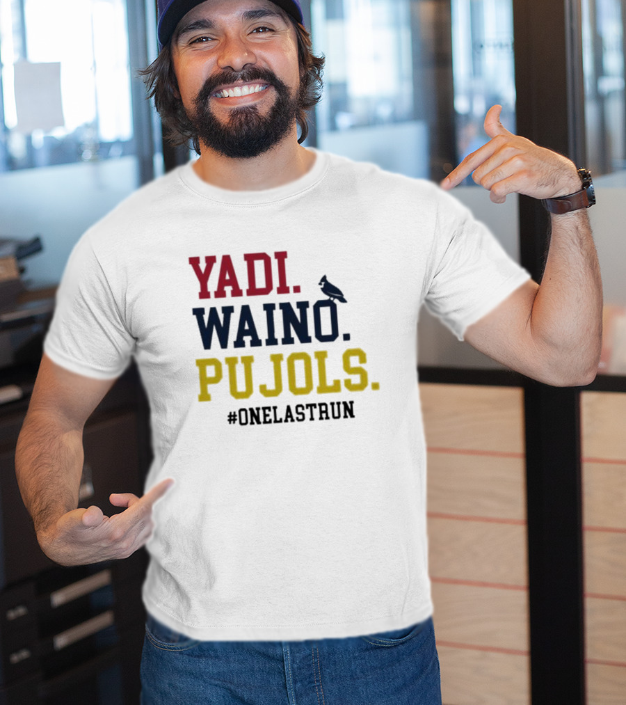 Yadi Waino Pujols #OneLastRun T-Shirt