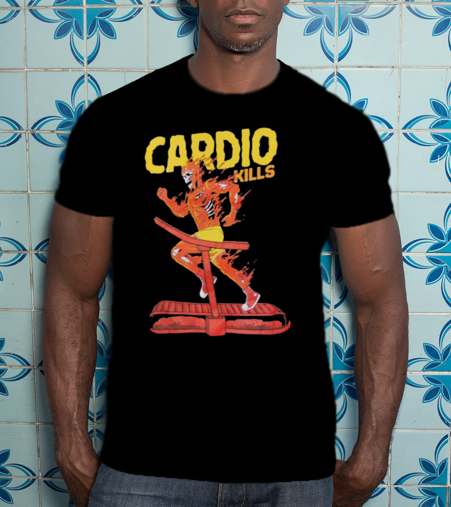 CARDIO KILLS Flaming Runner On Treadmill T-Shirt