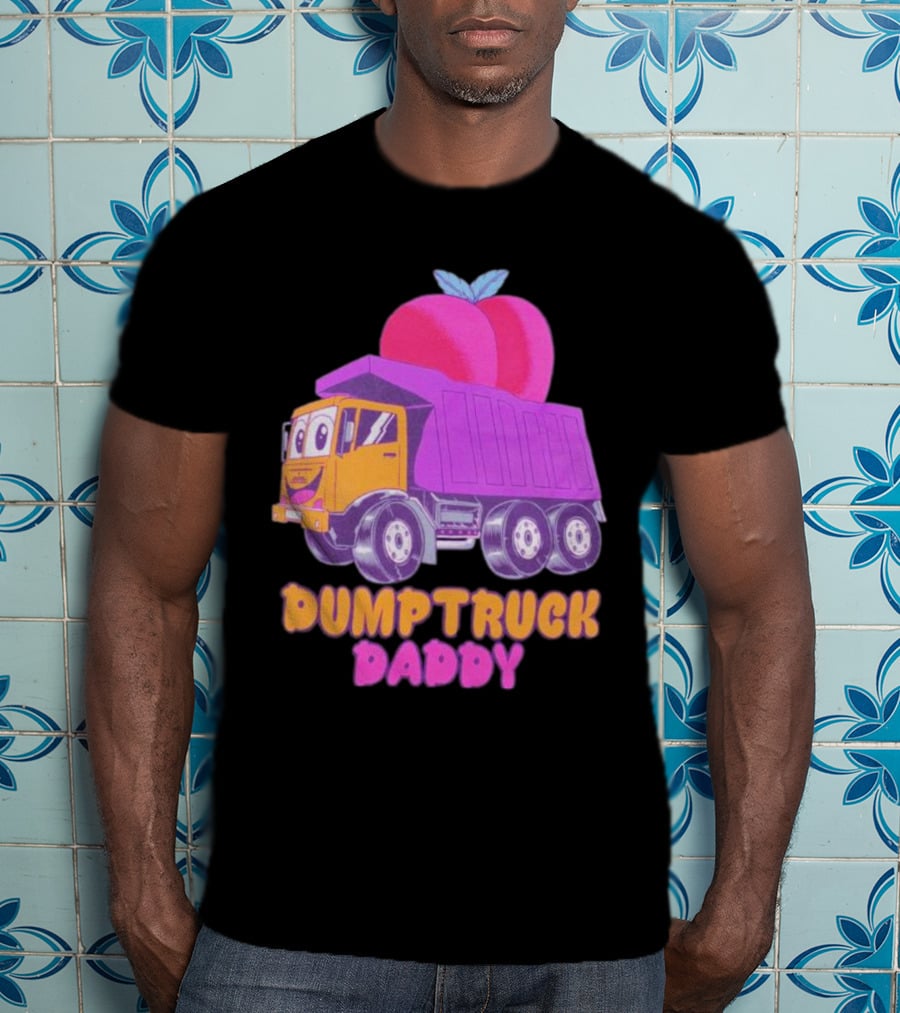 Dumptruck Daddy Peaches Truck With Colorful Fruity T-Shirt