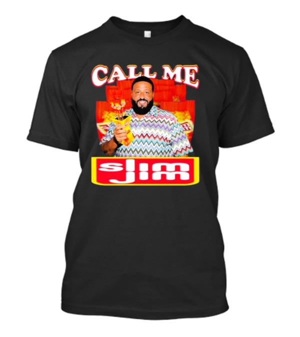 CALL ME Slim Jim T-Shirt